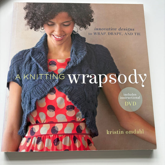 A Knitting Wrapsody by Kristin Omdahl
